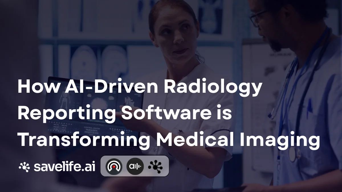 How AI-Driven Radiology Reporting Software Is Reshaping Medical Imaging