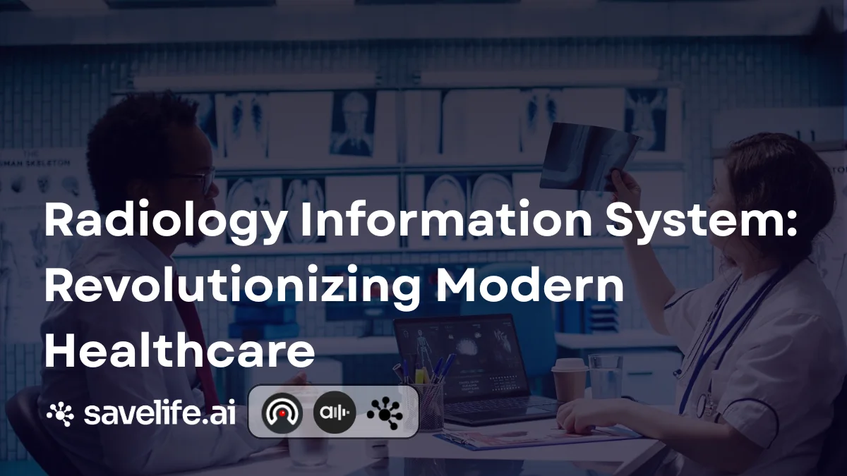 Radiology Information System: Advancing Modern Healthcare
