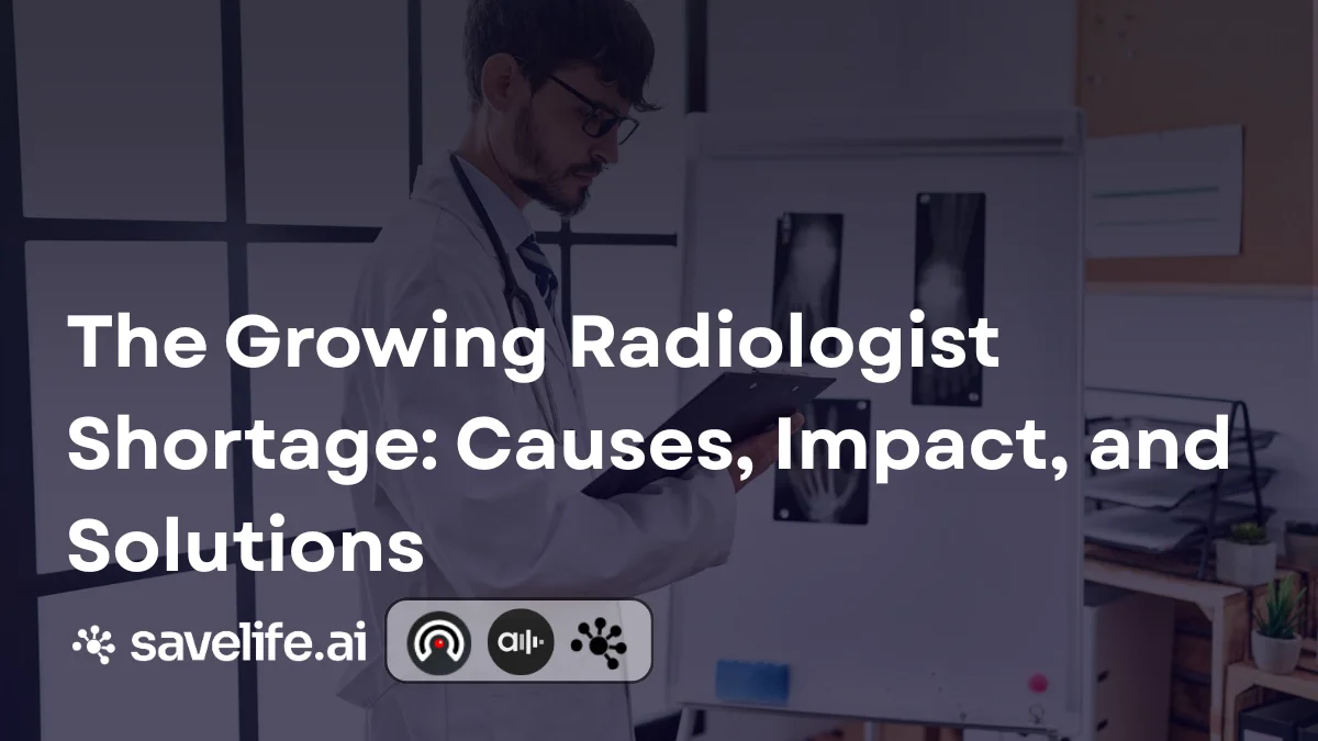 The Growing Radiologist Shortage: Causes, Impact, and Solutions